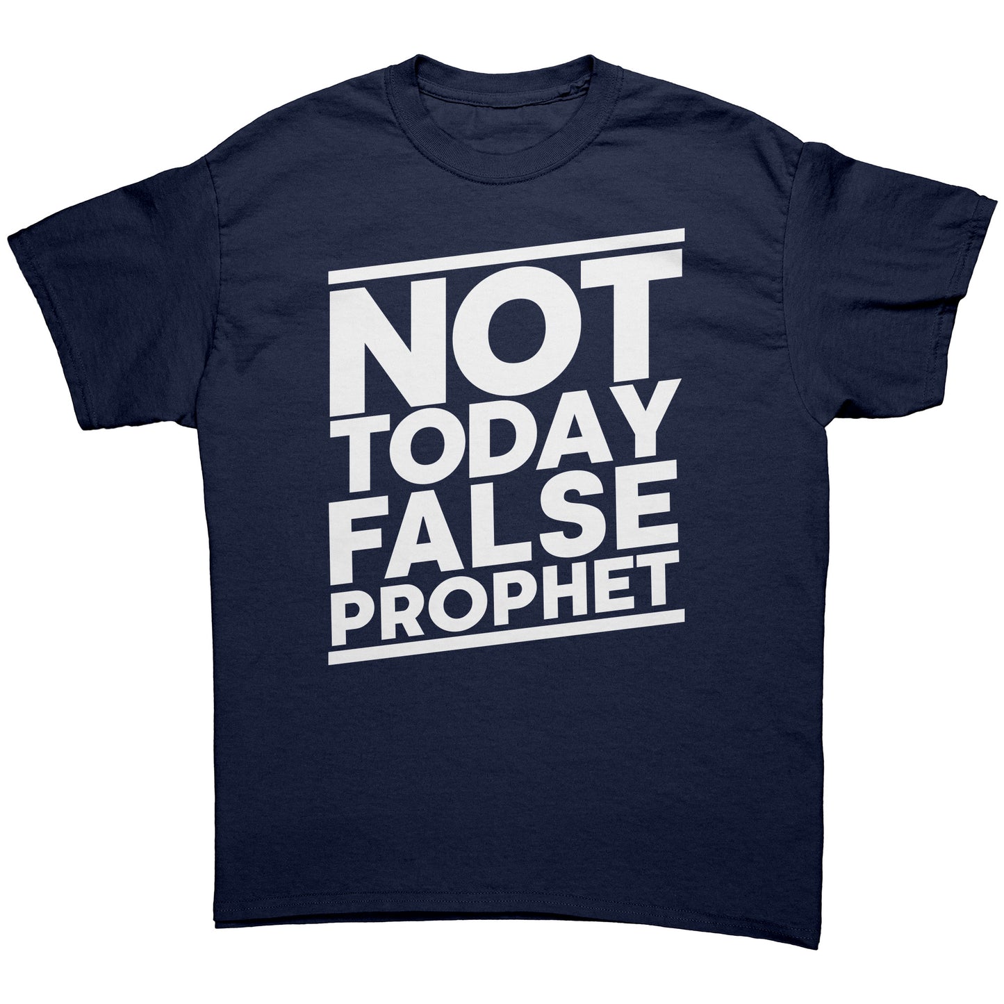 Not Today False Prophet Men's T-Shirt Part 1