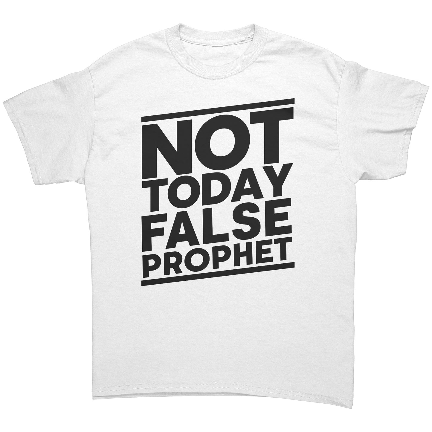 Not Today False Prophet Men's T-Shirt Part 2