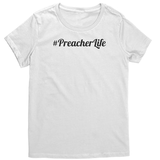 #PreacherLife Women's T-Shirt Part 1