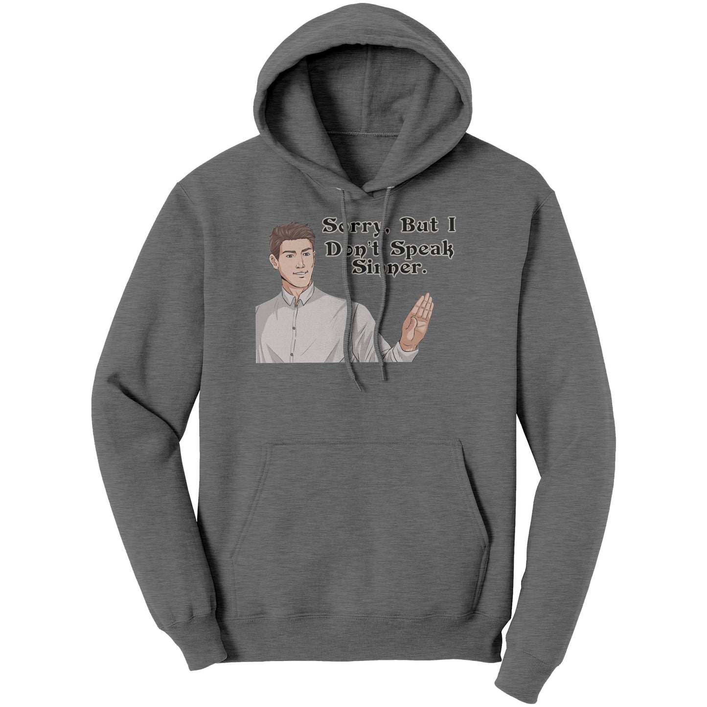 Sorry, I Don't Speak Sinner Hoodie Part 2
