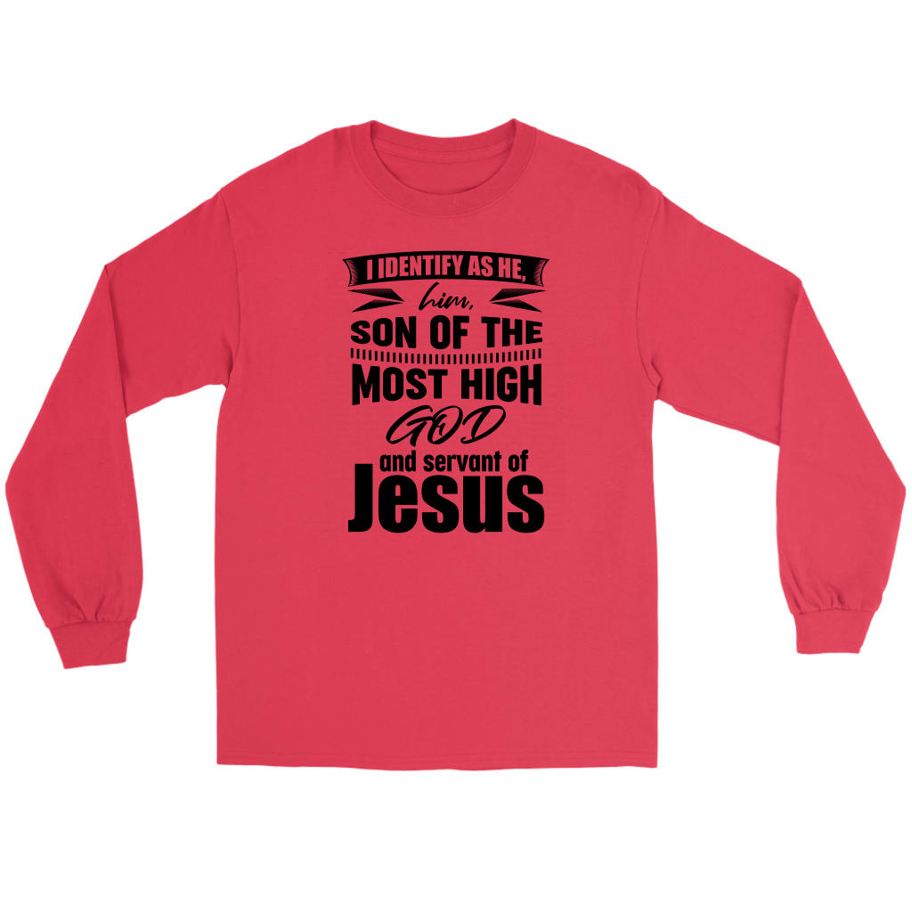 I Identify As He, Him, Son of the Most High God And Servant of Jesus Men's T-Shirt Part 1