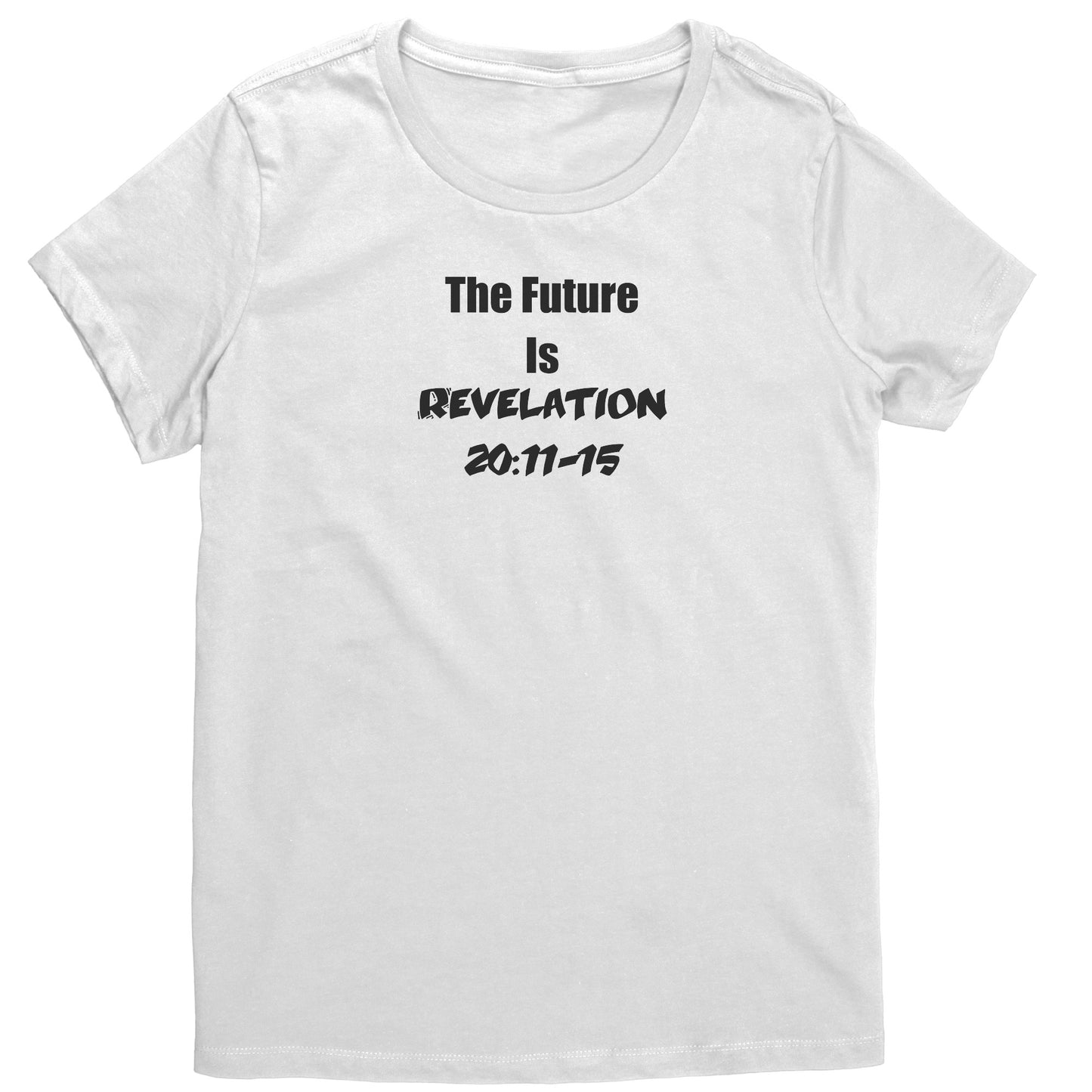The Future is Revelation 20:11-15 Women's T-Shirt