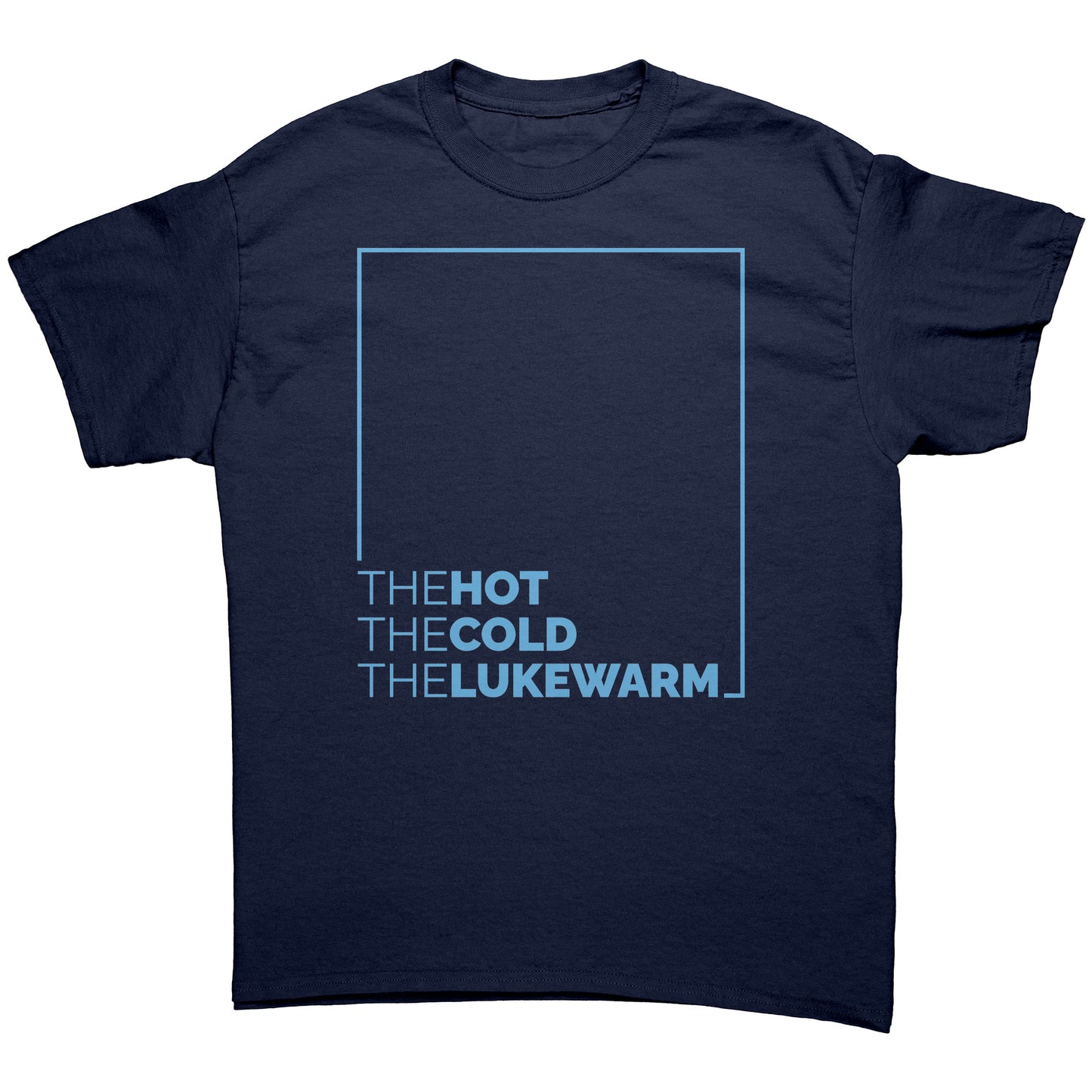 The Hot, The Cold, The Lukewarm Men's T-Shirt Part 3