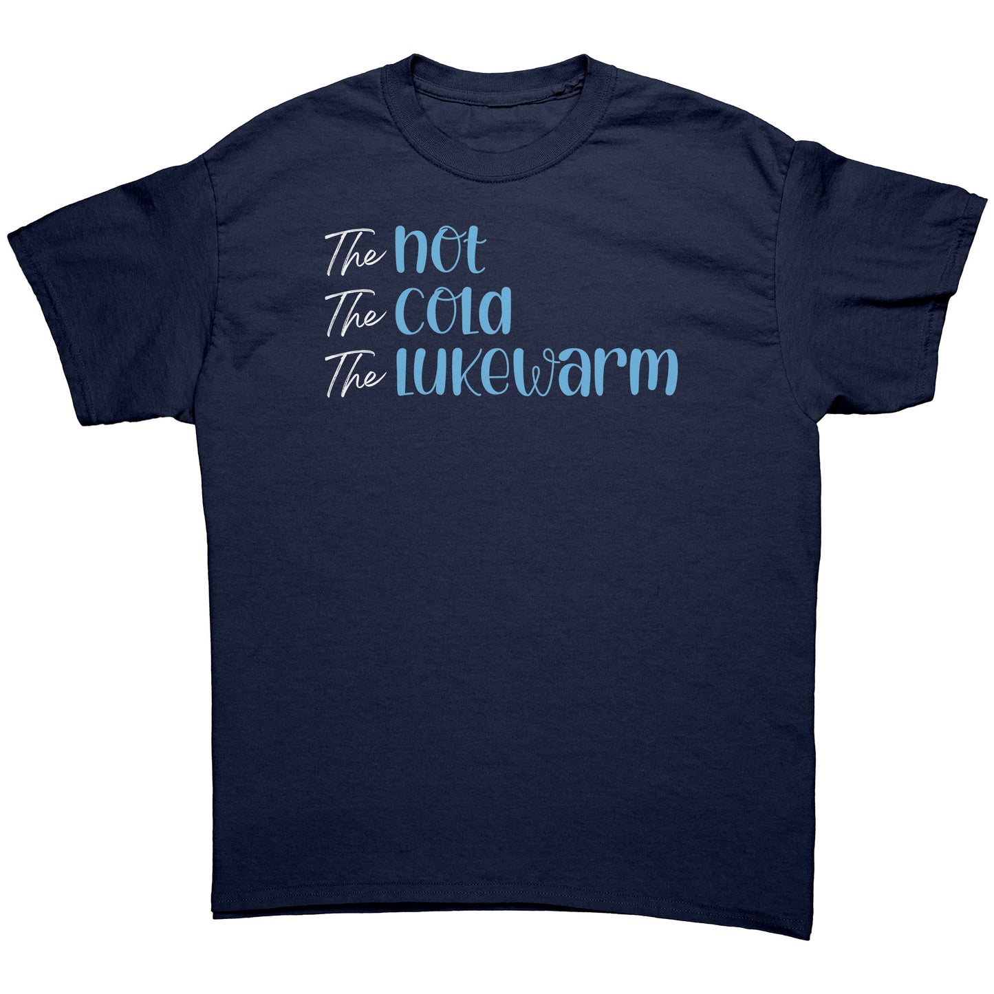 The Hot, The Cold, The Lukewarm Men's T-Shirt Part 2