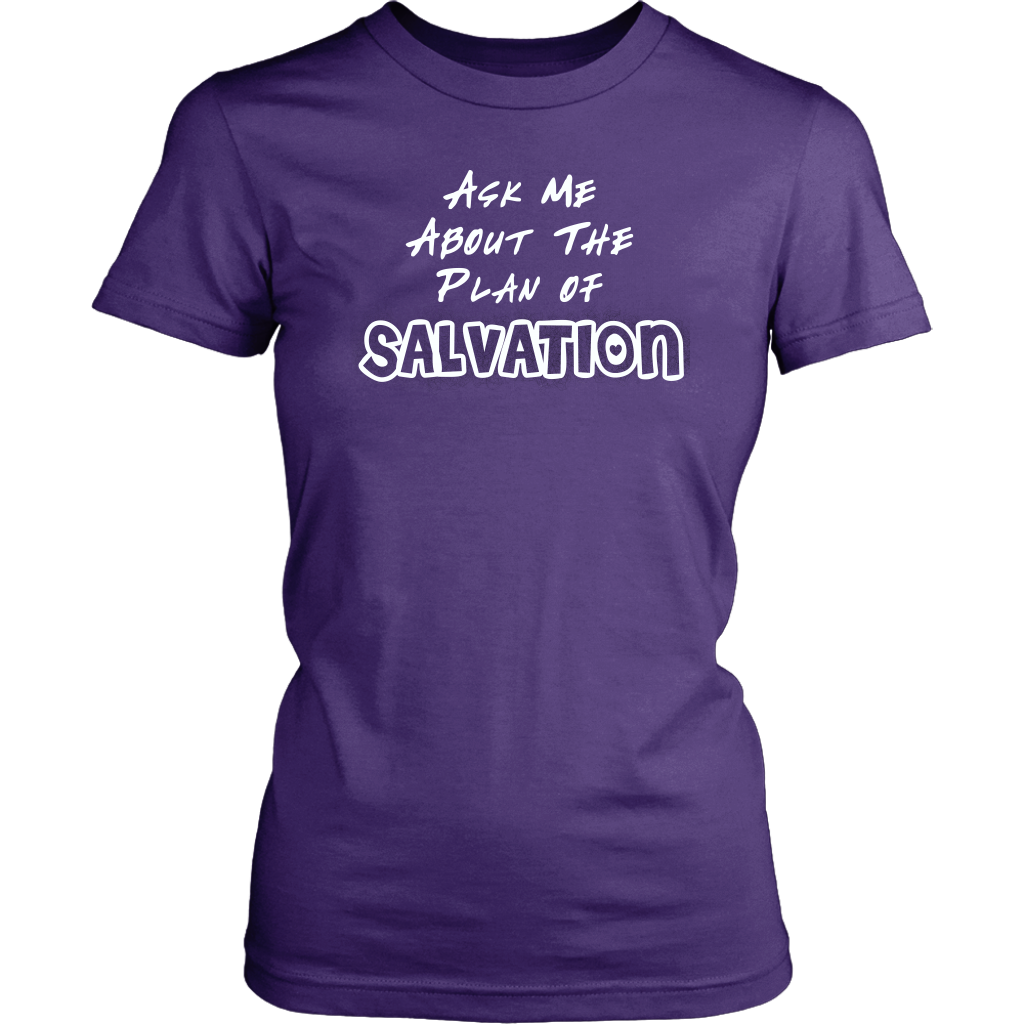 Ask Me About The Plan of Salvation Women's T-Shirt Part 2