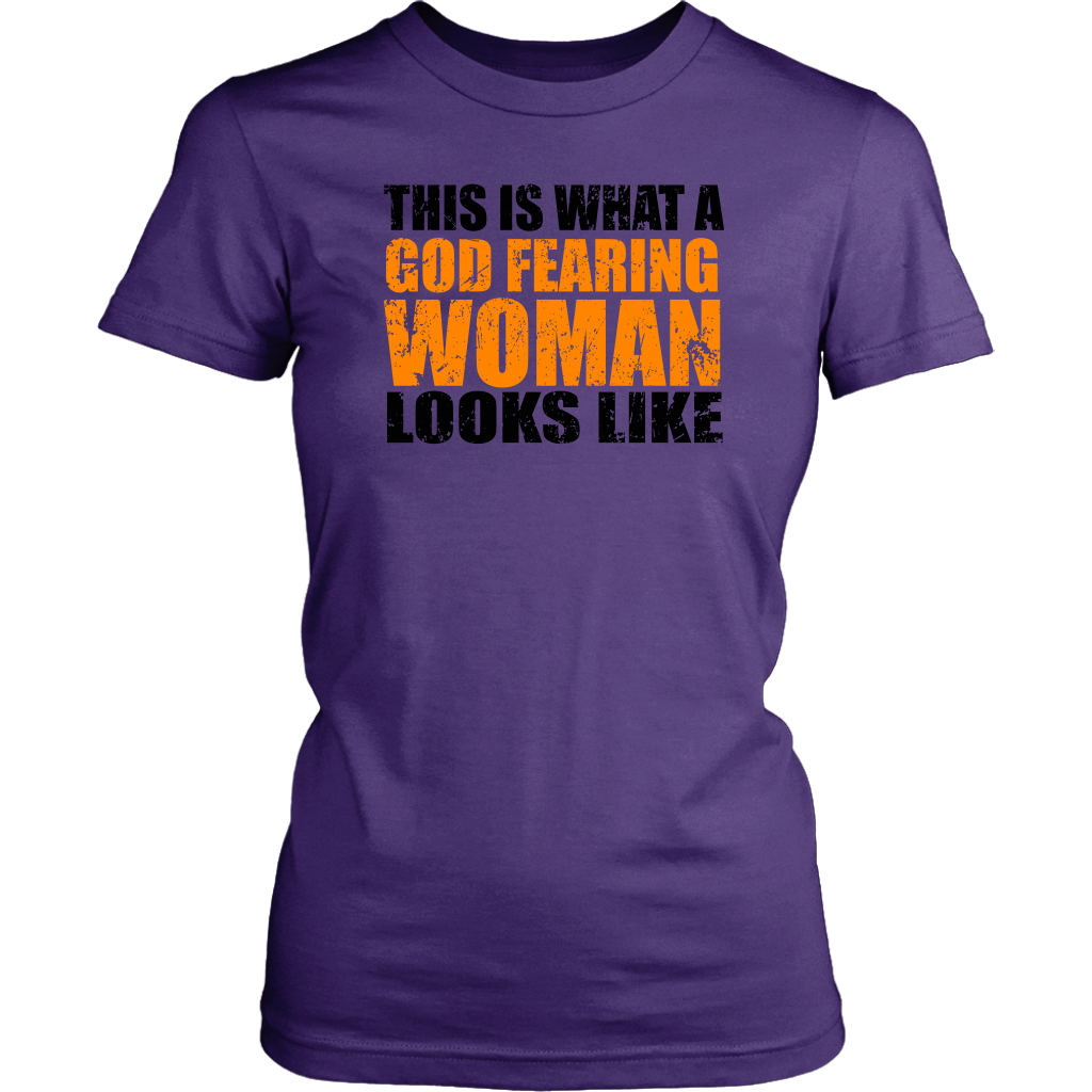 This Is What A God Fearing Woman Looks Like Women's T-Shirt Part 1