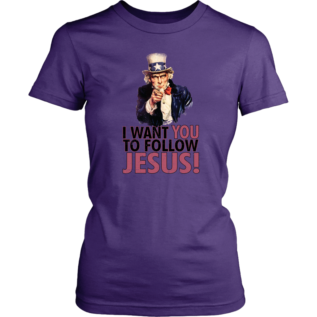 I Want You To Follow Jesus Women's T-Shirt