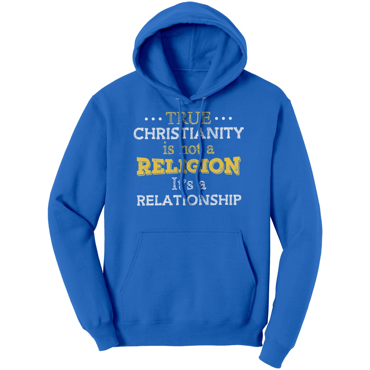 True Christianity Is Not A Religion But A Relationship Hoodie Part 1