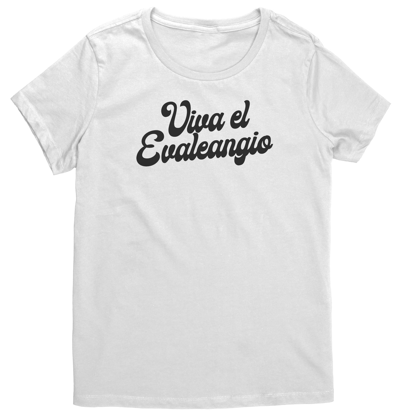 Viva el Evaleangio Women's T-Shirt Part 1