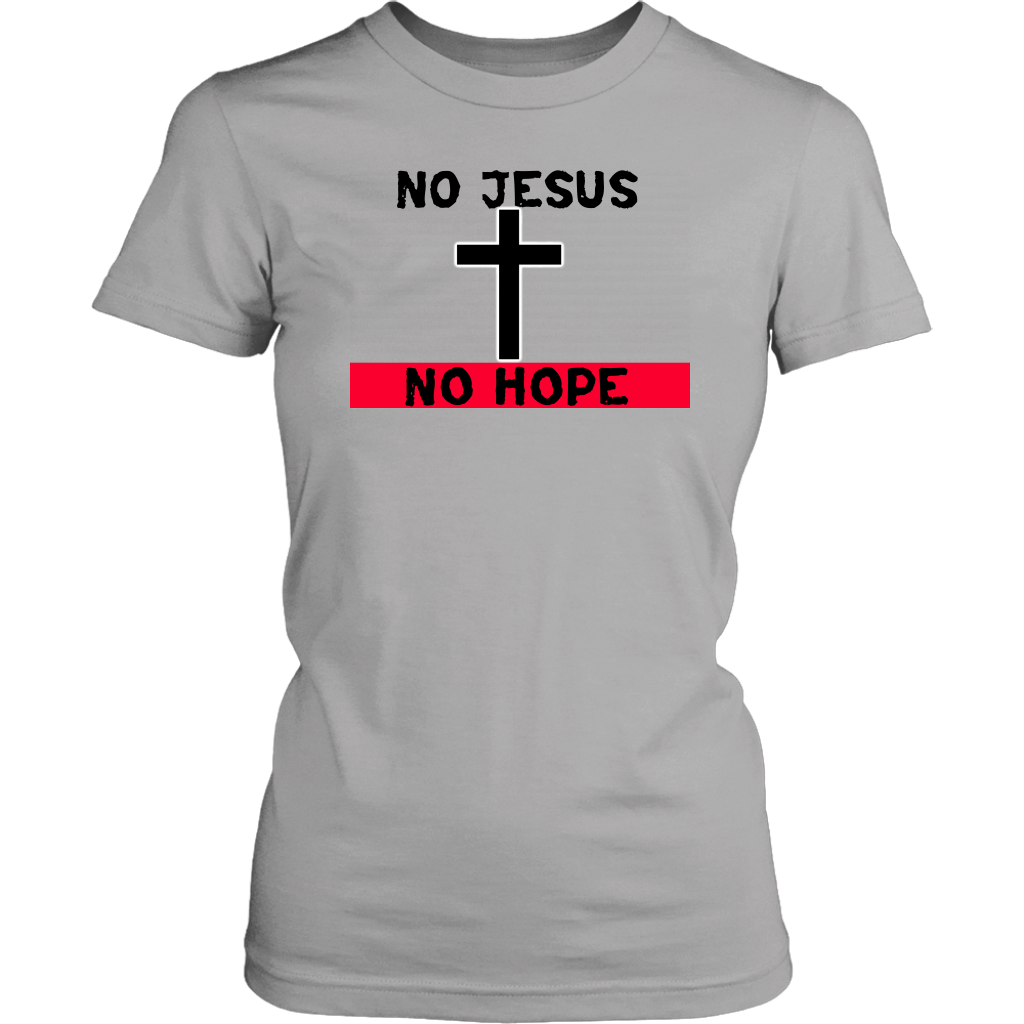 No Jesus No Hope Women's T-Shirt Part 2