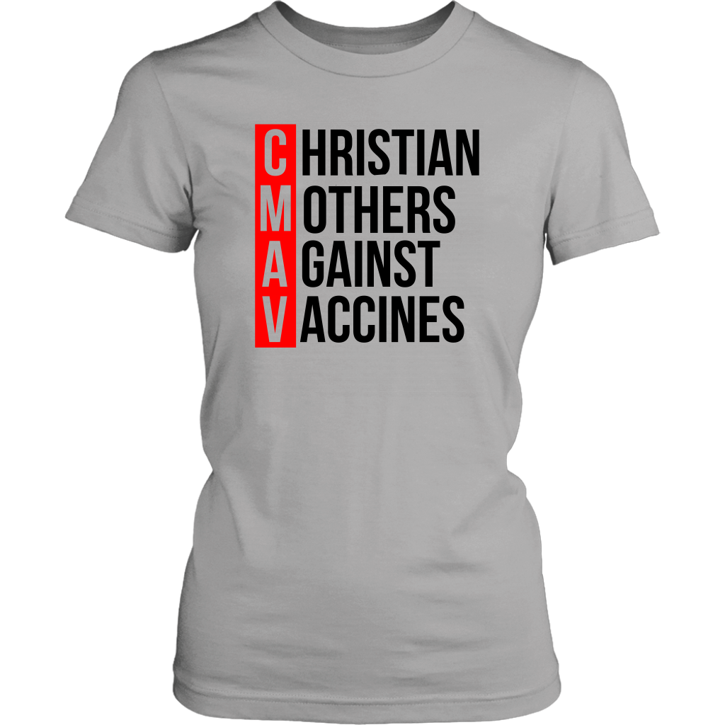 Christian Mothers Against Vaccines Women's T-Shirt Part 2