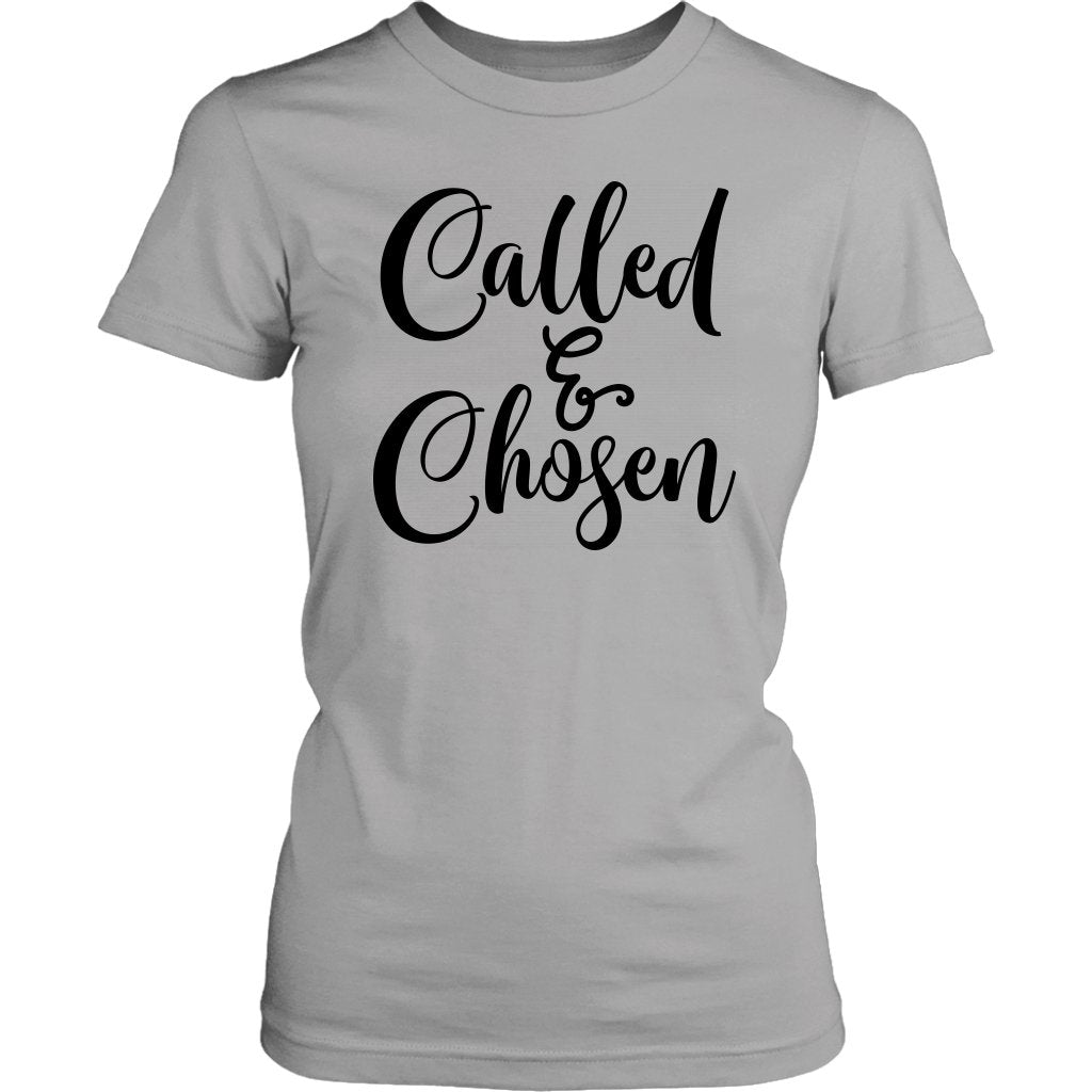 Called & Chosen Women's T-Shirt Part 3