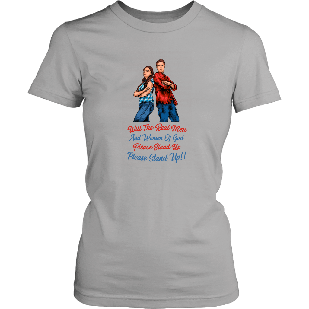 Real Men and Women of God Please Stand Up Women's T-Shirt