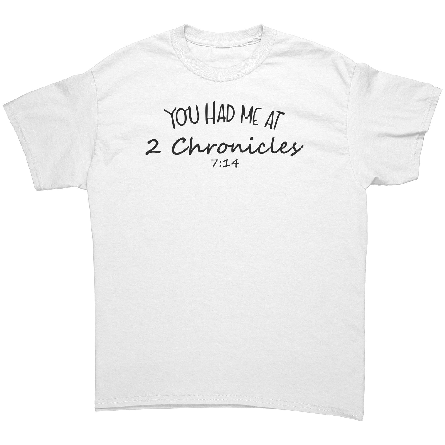You Had Me At 2 Chronicles 7:14 Men's T-Shirt Part 1