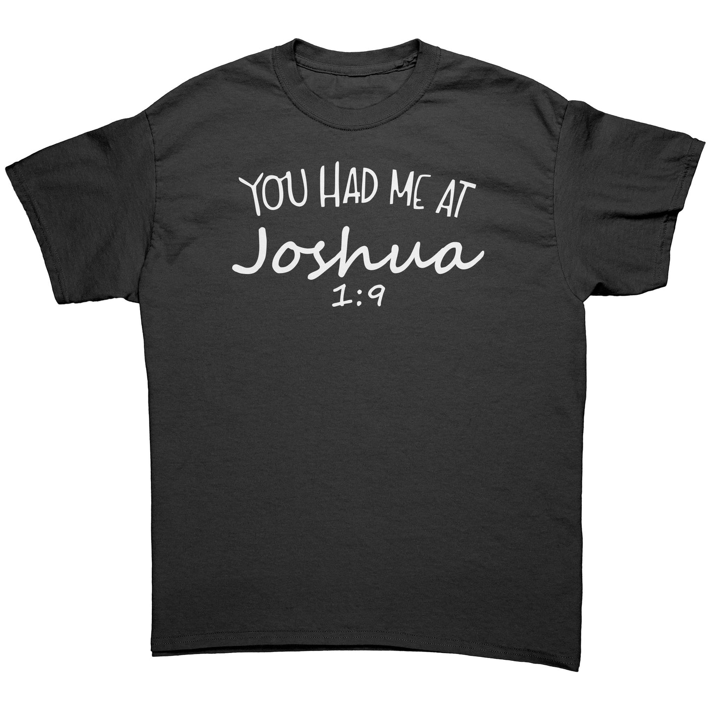 You Had Me At Joshua 1:9 Men's T-Shirt Part 2