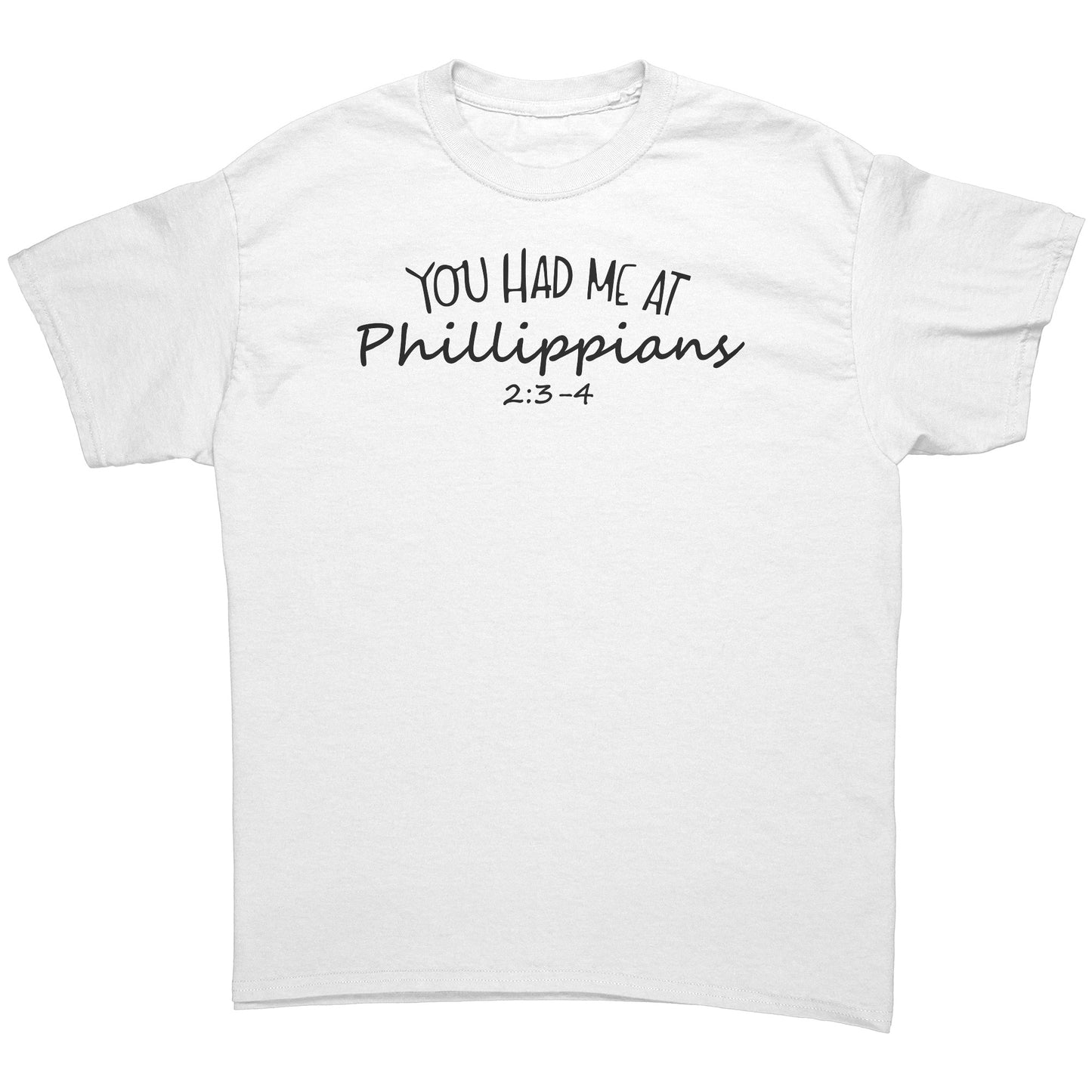 You Had Me At Philippians 2:3-4 Men's T-Shirt Part 1