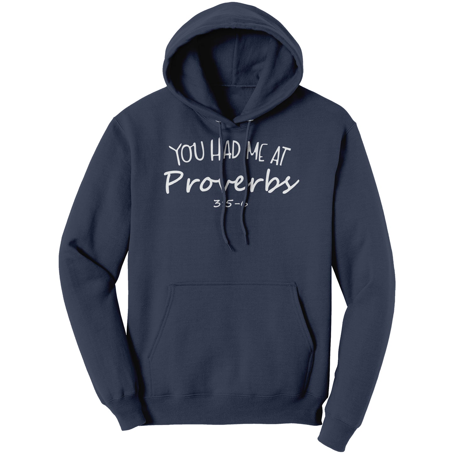 You Had Me At Proverbs 3:5-6 Hoodie Part 2