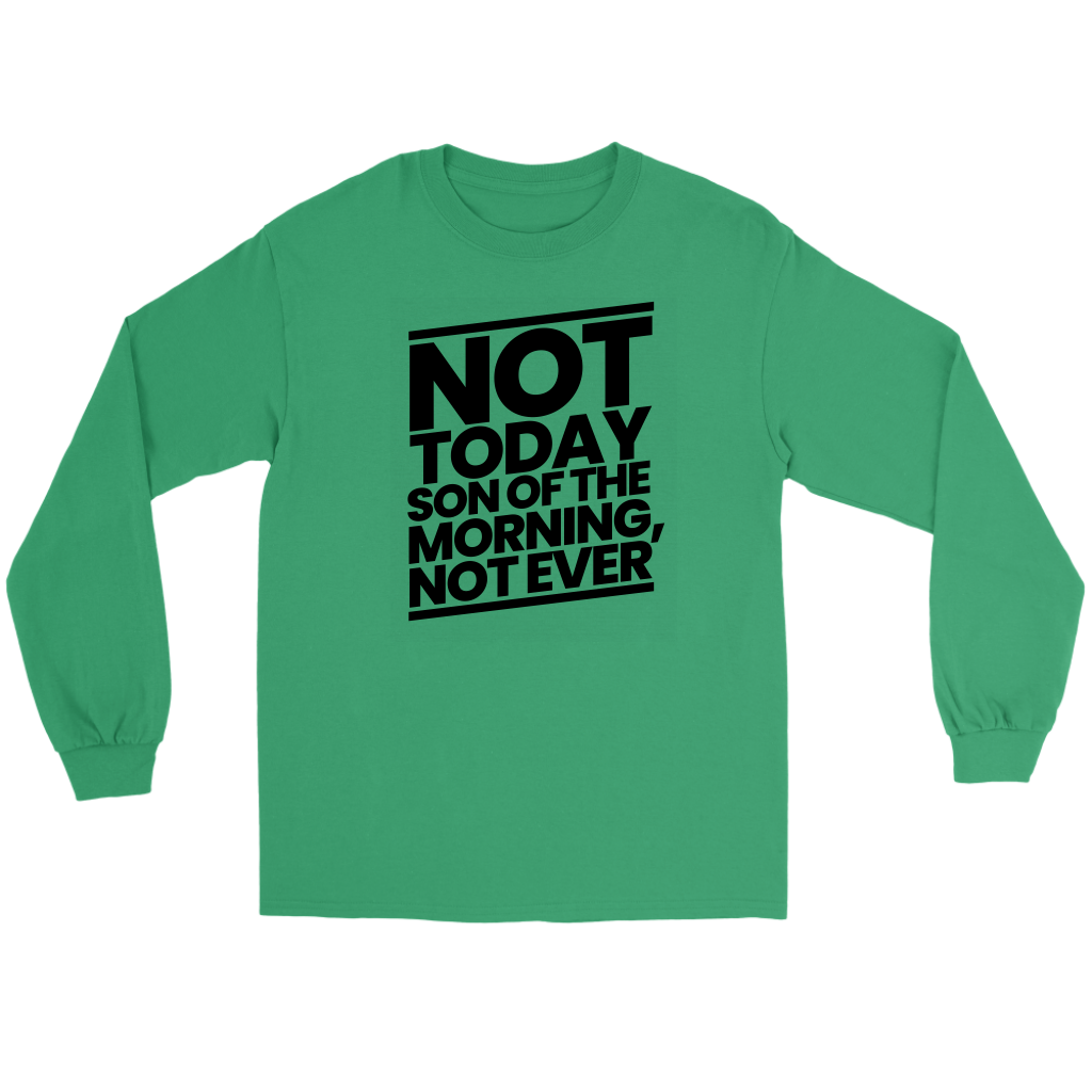 Not Today Son of the Morning Not Ever Men's T-Shirt Part 1
