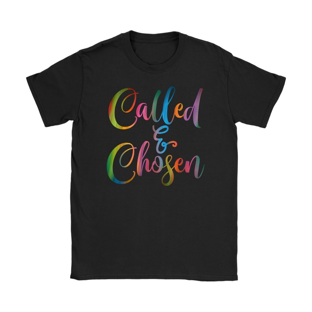 Called & Chosen Women's T-Shirt Part 1