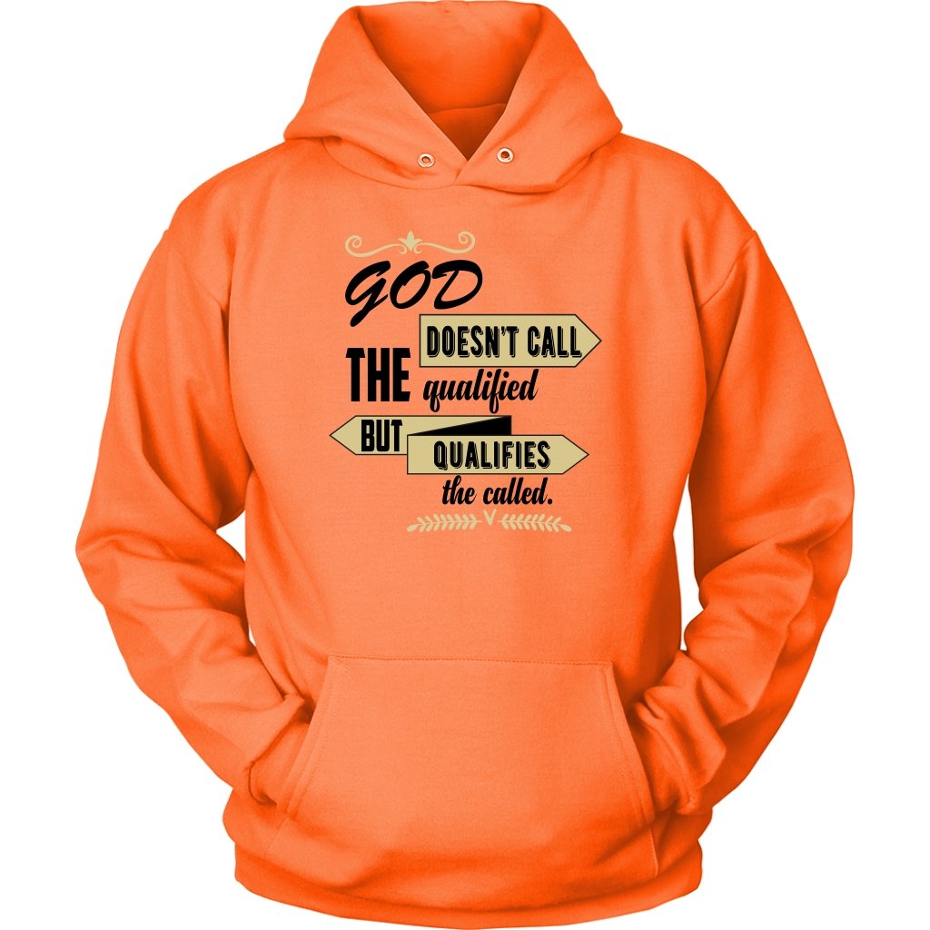 God Qualifies the Called Unisex Hoodie Part 2