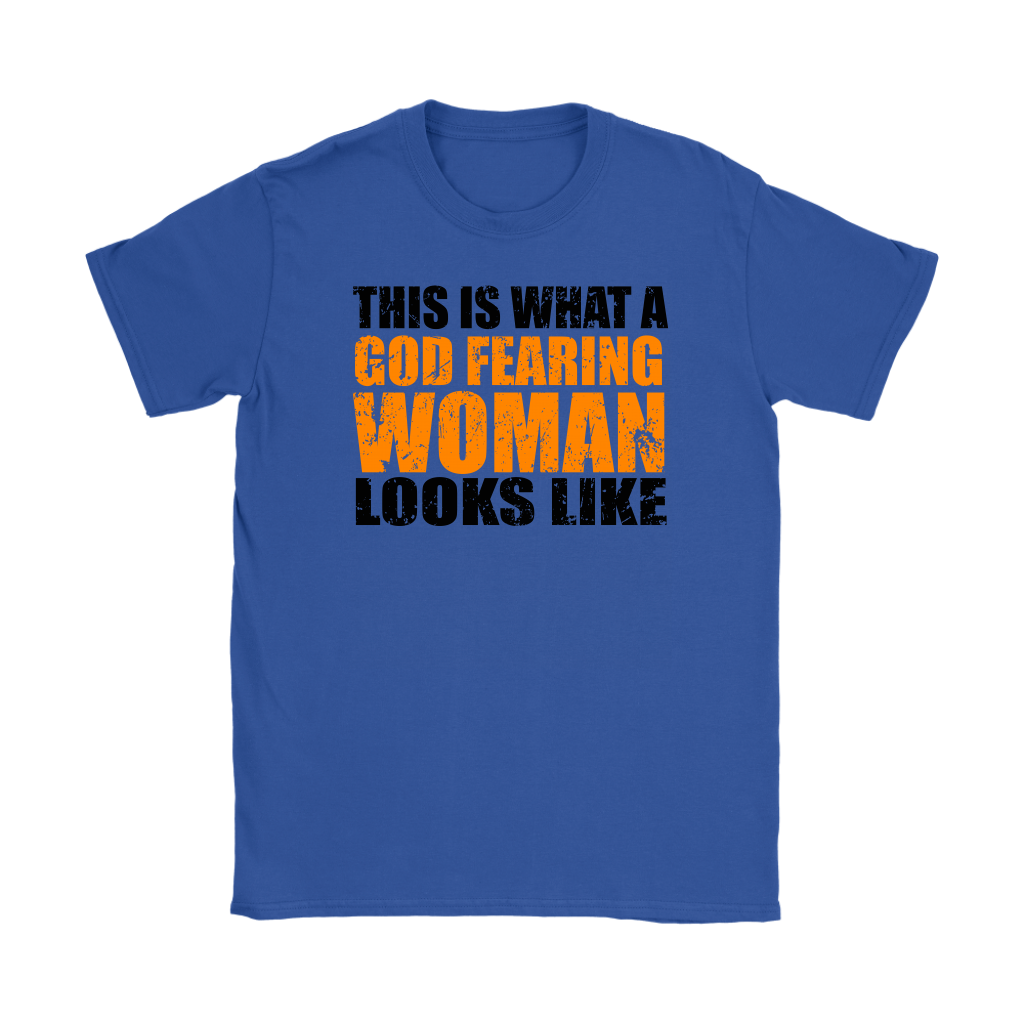 This Is What A God Fearing Woman Looks Like Women's T-Shirt Part 1