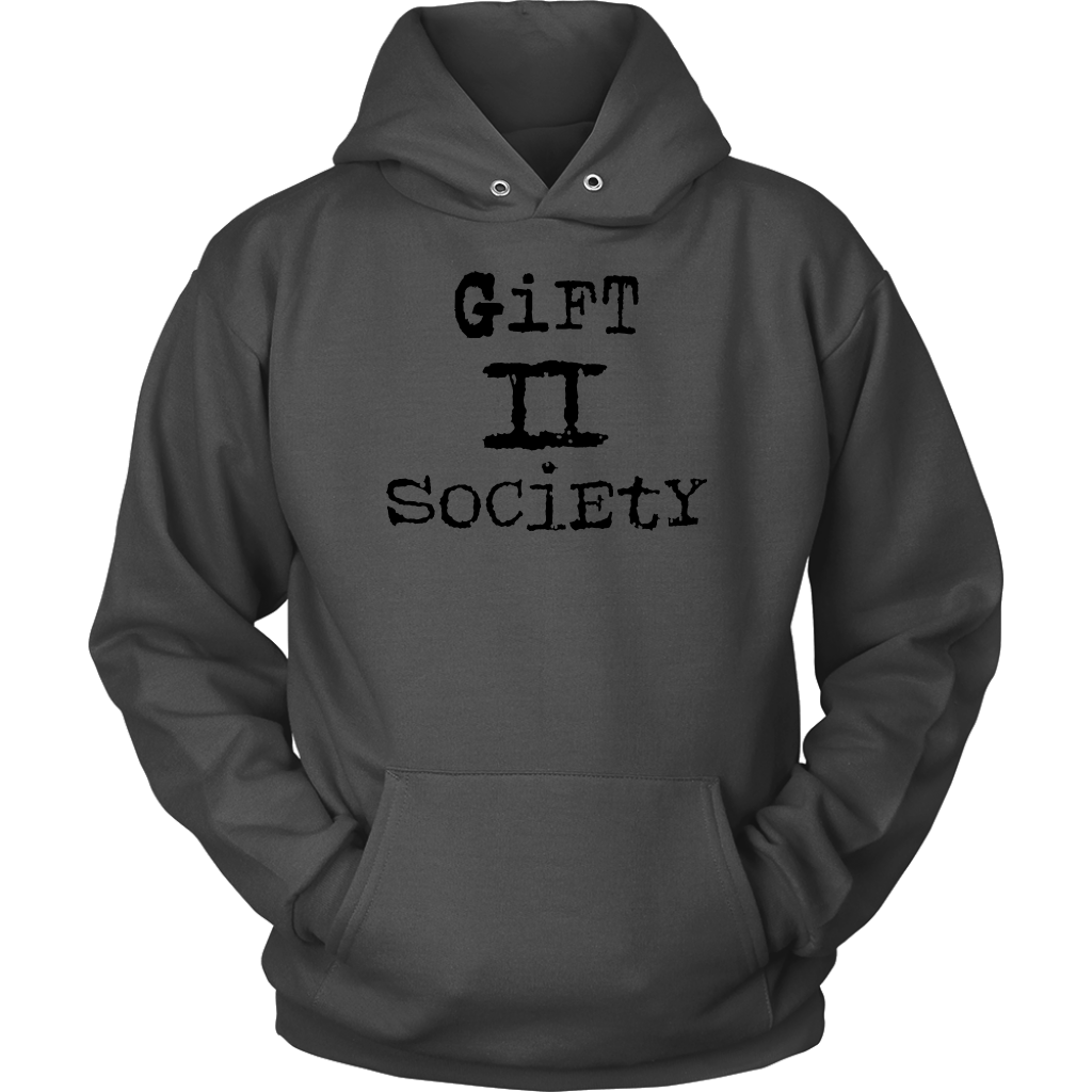 Gift II Society Unisex Hoodie Part 1