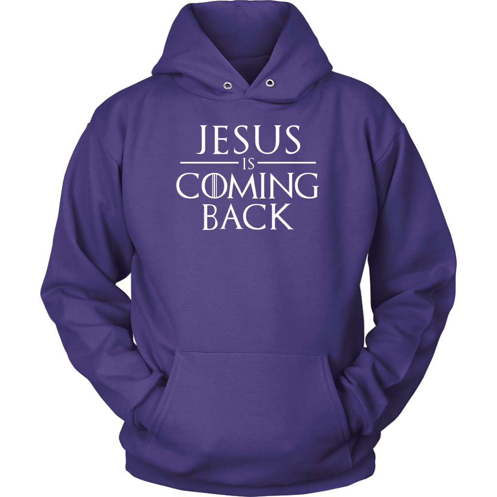 Jesus is Coming Back Unisex Hoodie Part 2