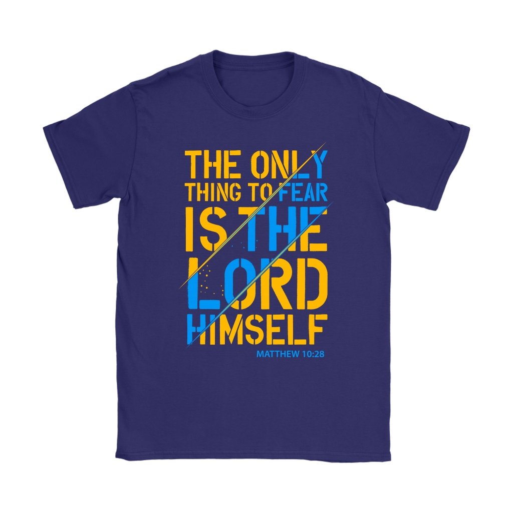 Fear The Lord Women's T-Shirt Part 1.1