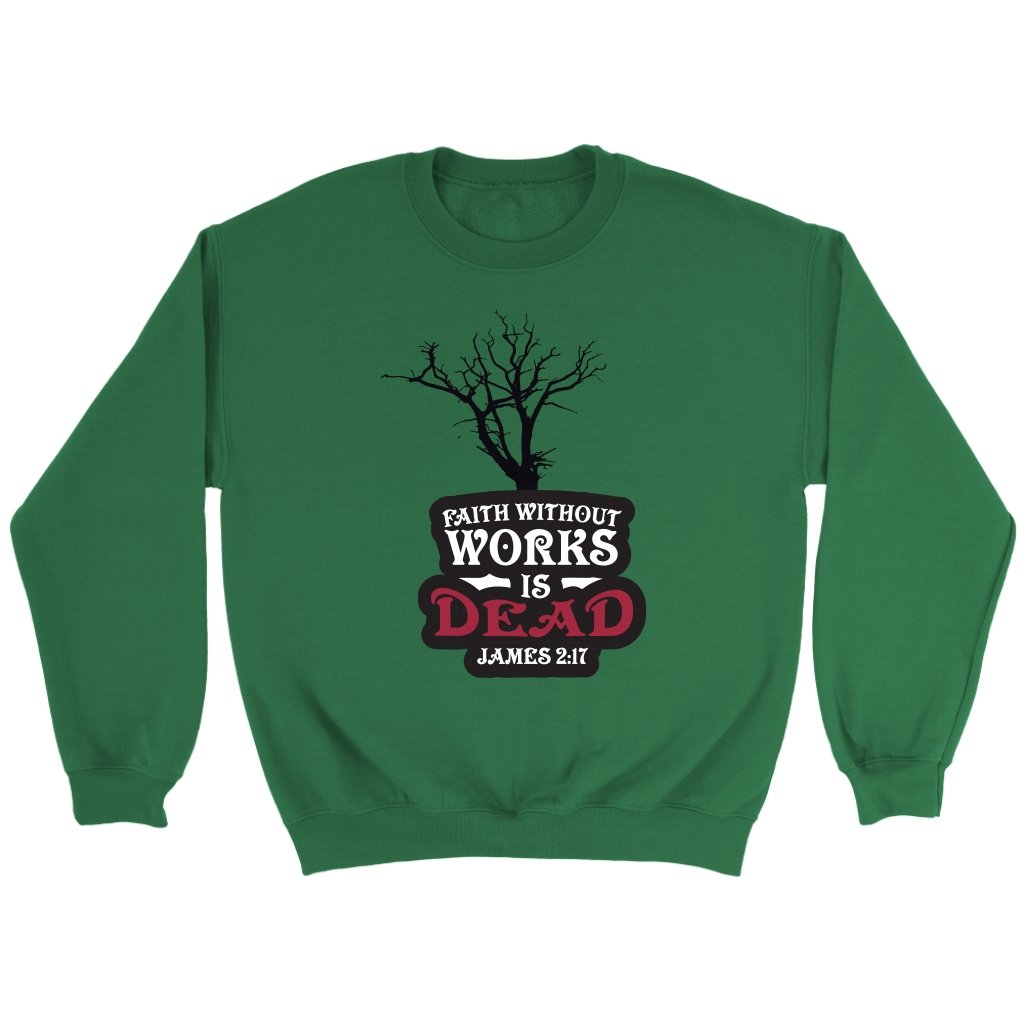 Faith Without Works is Dead Crewneck