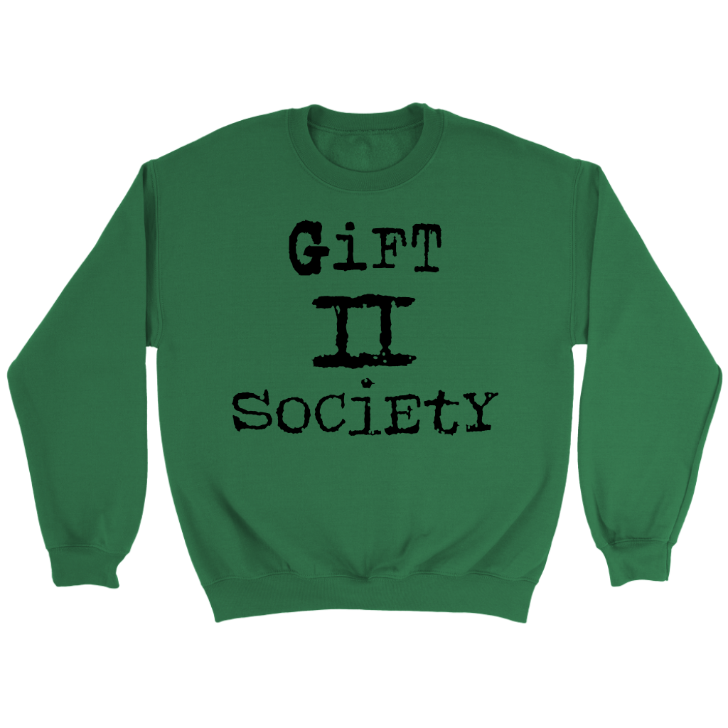 Gift II Society Crewneck Part 1