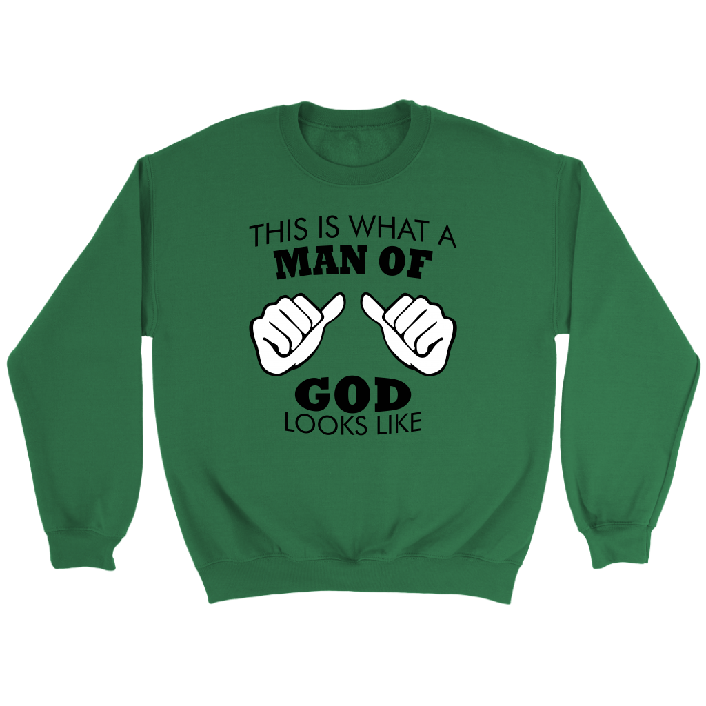This Is What A Man of God Looks Like Crewneck Part 1