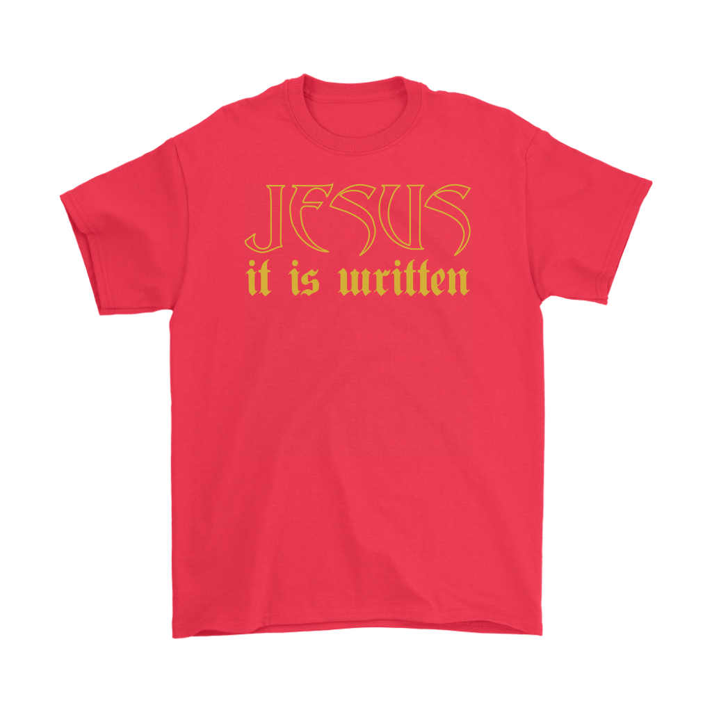 Jesus It Is Written Men's T-Shirt