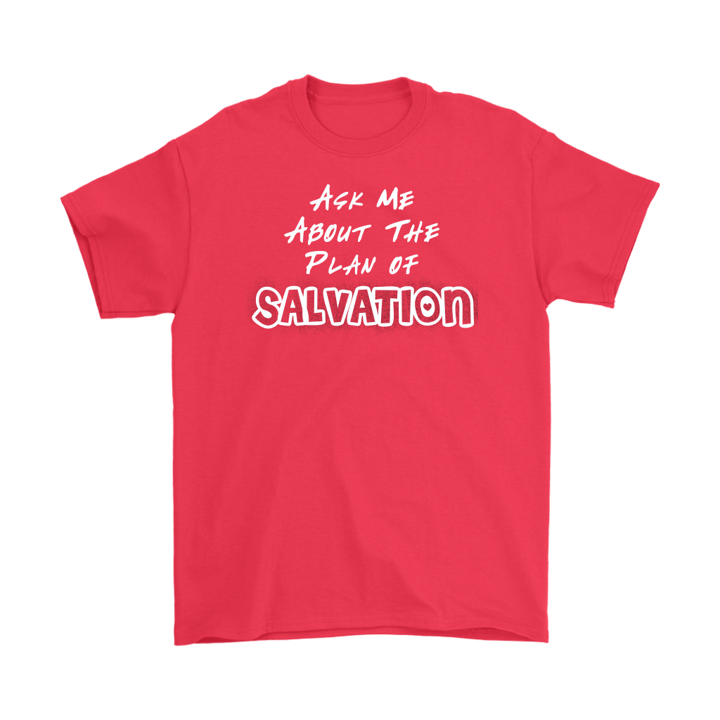 Ask Me About The Plan of Salvation Men's T-Shirt Part 2