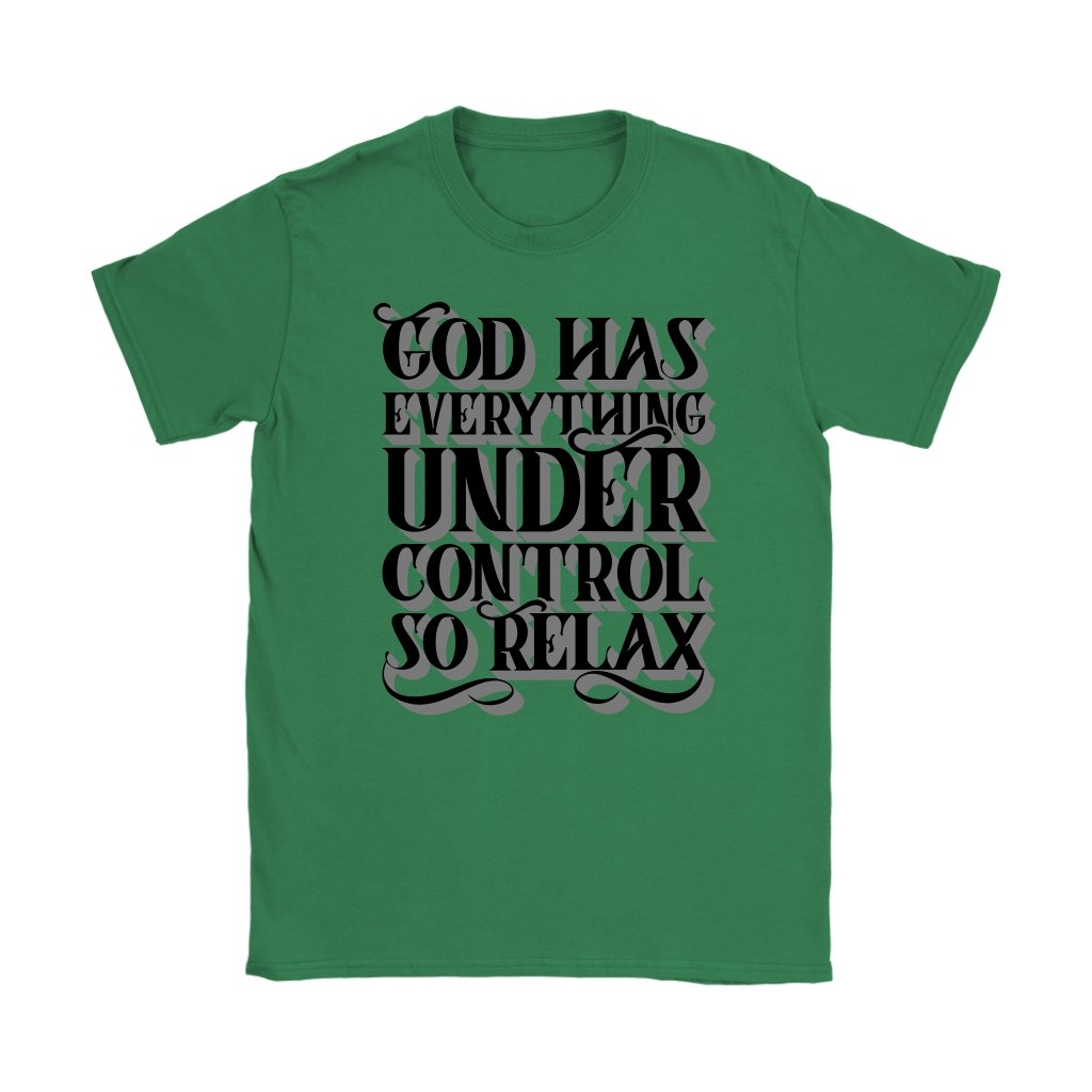 God Has Everything Under Control Women's T-Shirt Part 2