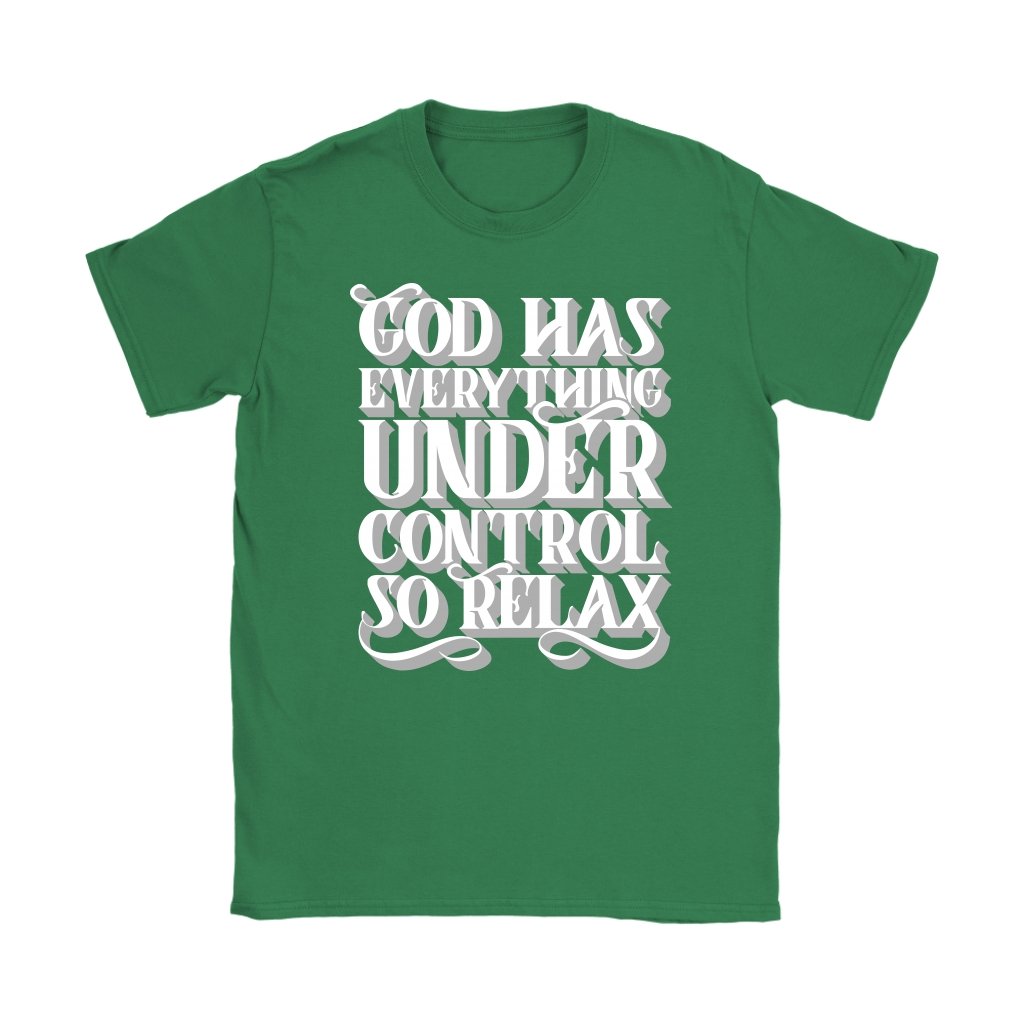 God Has Everything Under Control Women's T-Shirt Part 1