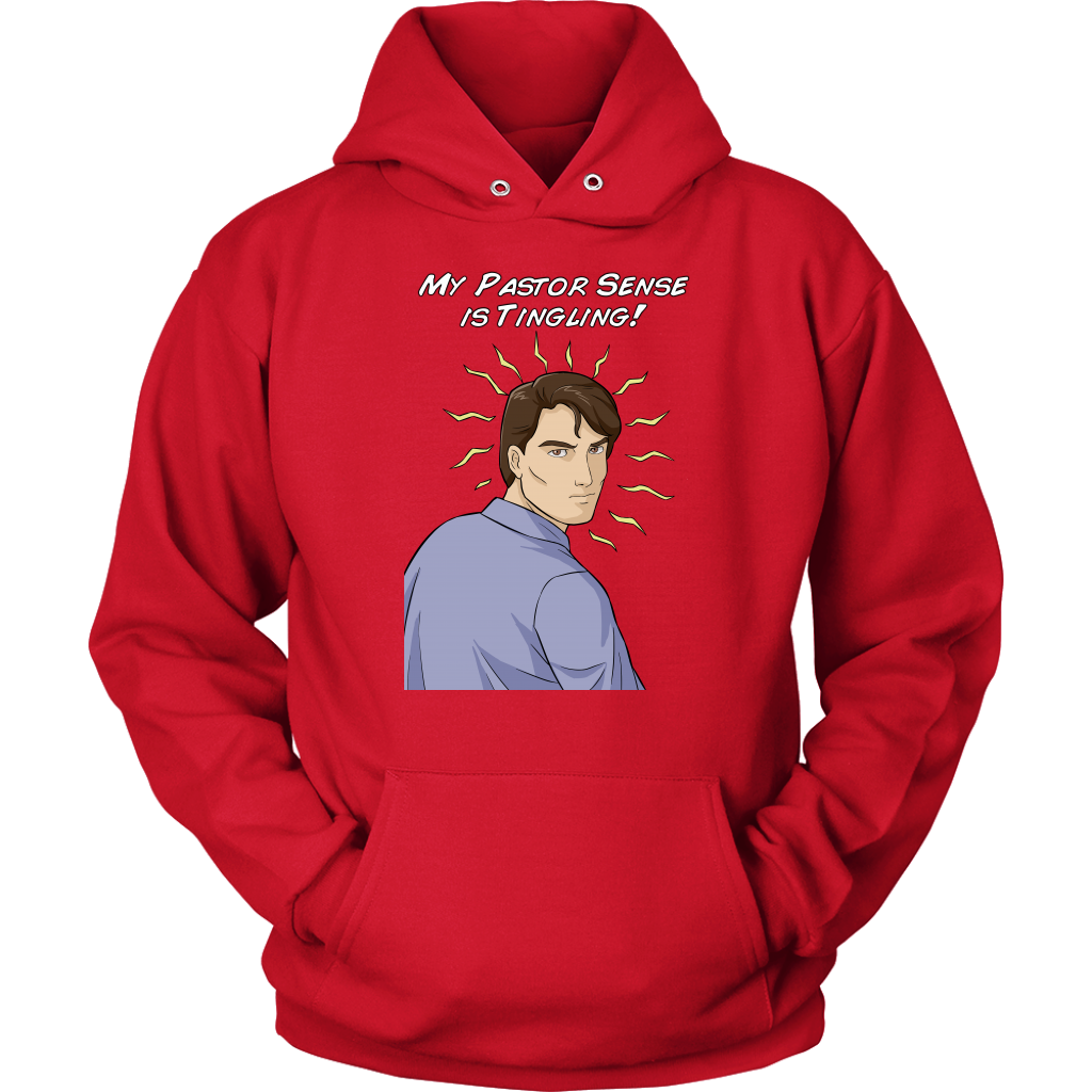 My Pastor Sense is Tingling Unisex Hoodie Part 2