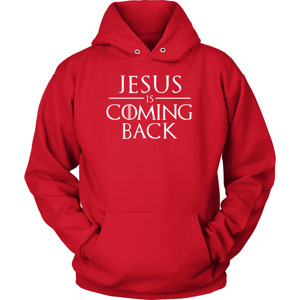 Jesus is Coming Back Unisex Hoodie Part 2