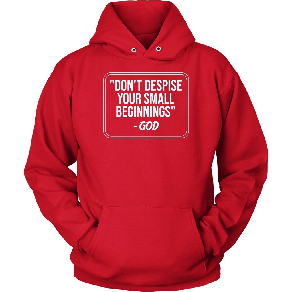 Don't Despise Small Beginnings Unisex Hoodie Part 2