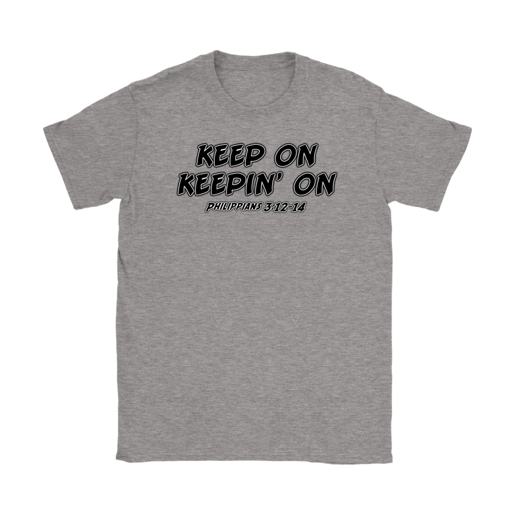 Keep On Keepin' On Women's T-Shirt Part 1