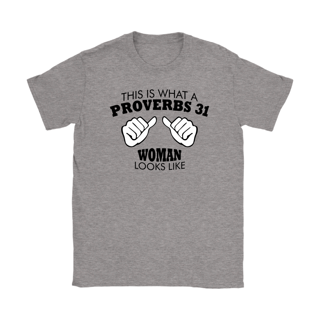 This Is What A Proverbs 31 Woman Looks Like Women's T-Shirt Part 1