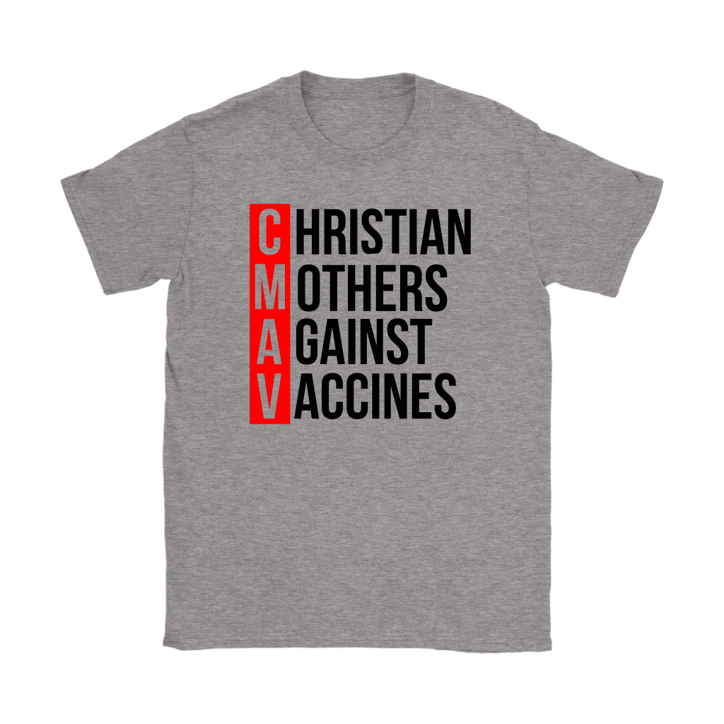 Christian Mothers Against Vaccines Women's T-Shirt Part 2