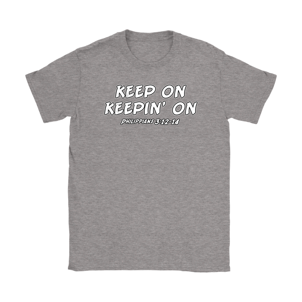 Keep On Keepin' On Women's T-Shirt Part 2