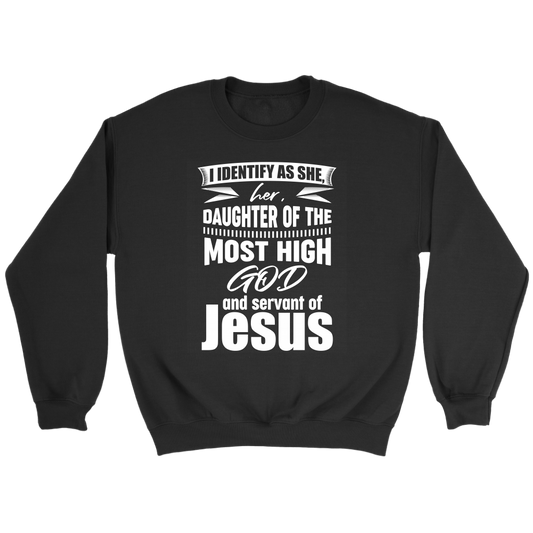 I Identify As He, Him, Son of the Most High God And Servant of Jesus Women's Crewneck Part 2