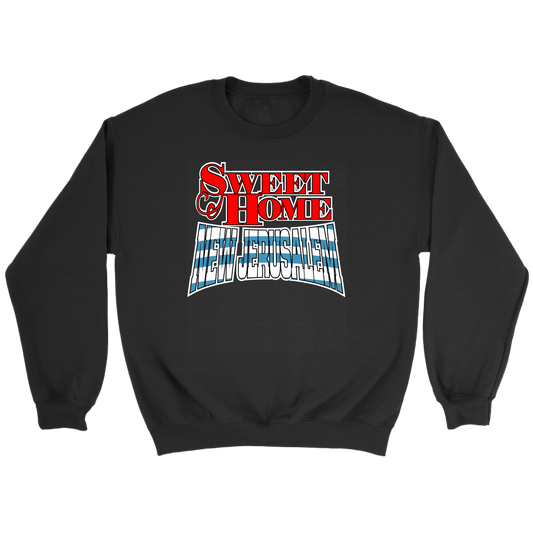 Sweet Home New Jerusalem Crewneck Part 1