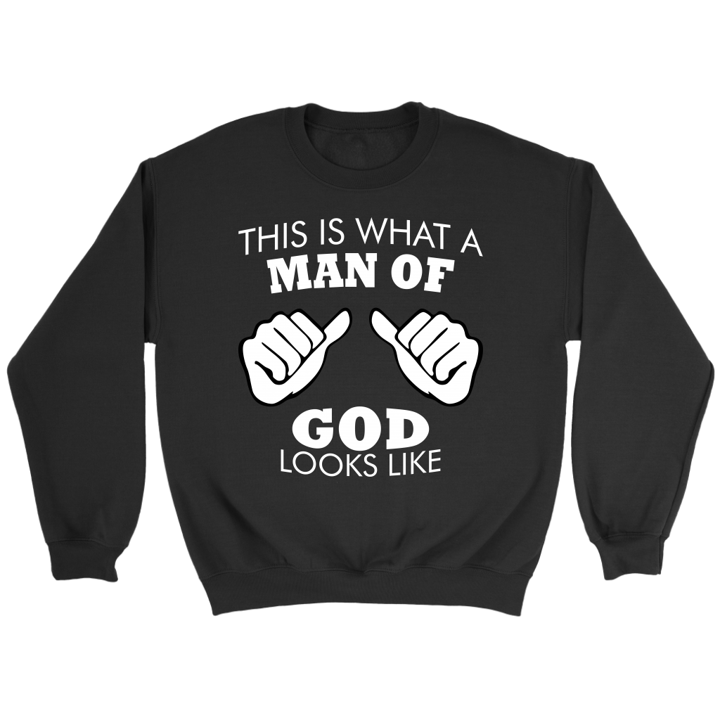 This Is What A Man of God Looks Like Crewneck Part 2