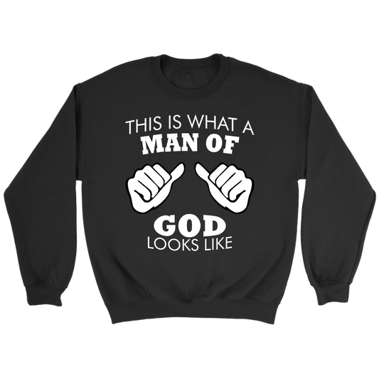 This Is What A Man of God Looks Like Crewneck Part 2