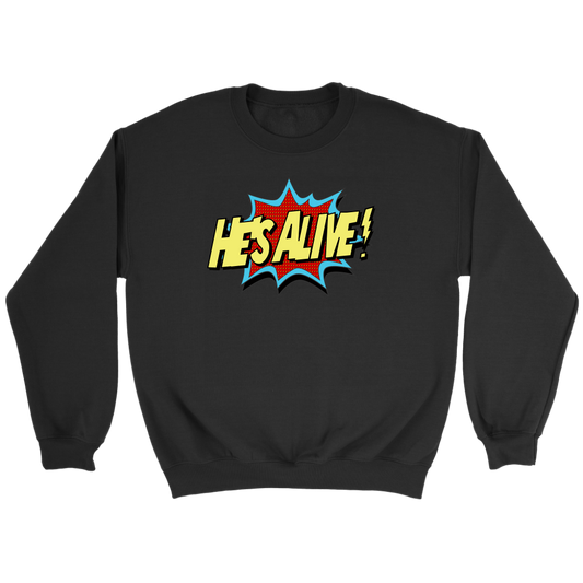 He's Alive! Crewneck