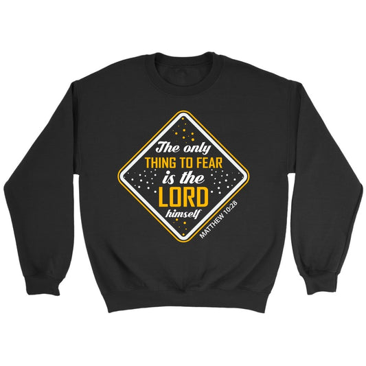 Fear The Lord Crewneck Part 1.2