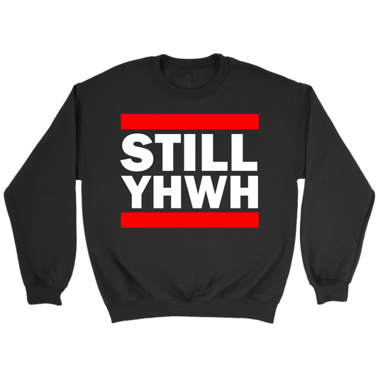 Still YHWH Crewneck Part 2