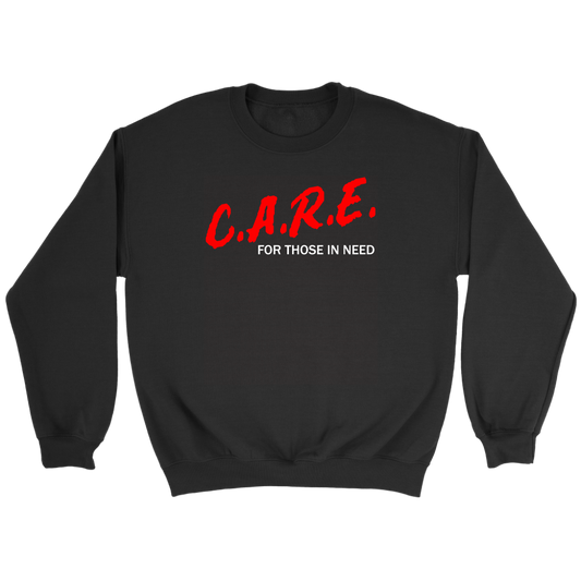 C.A.R.E. For Those In Need Crewneck Part 2